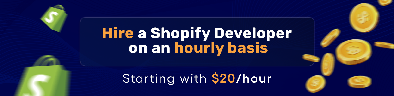 hire a shopify developer.